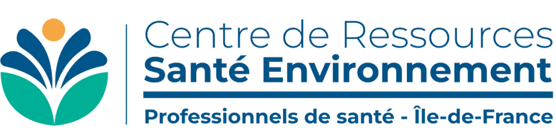 Centre de ressources en santé environnement (CRSE) - Professionnels de santé - Îles-de-France
